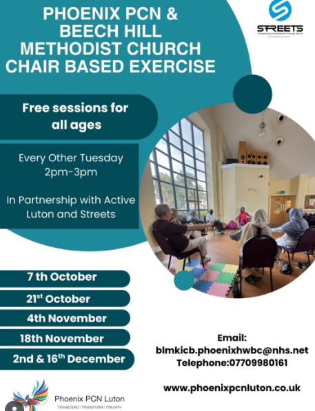 The last 12 weeks we have been providing chairbased exercises at Beech Hill Methodist Church alongside Streets and @activeluton.
From 7th October our PCN team will be leading the sessions after one of our health & wellbeing coaches and Social Prescribers were funded to become chair based exercise instructors.